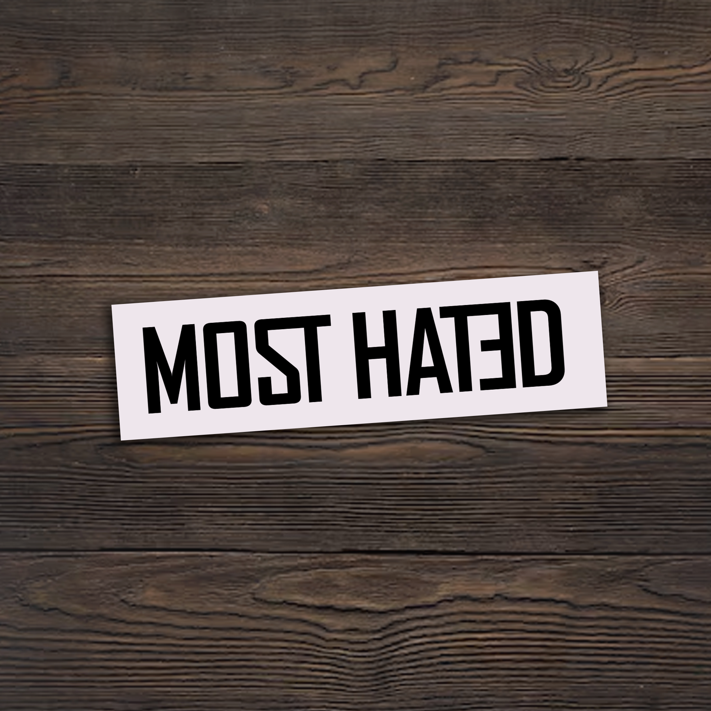 Most Hated Sticker