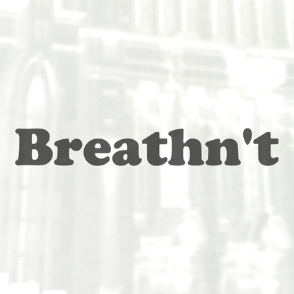 Breathn't Sticker