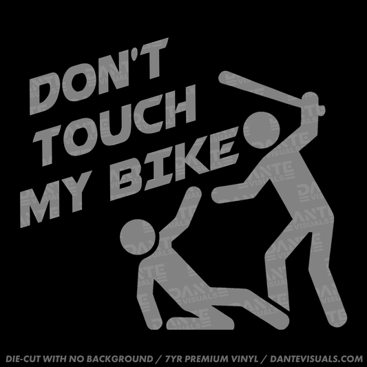 Don't Touch My Bike Sticker