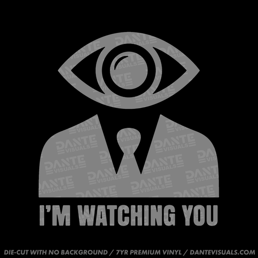 I'm Watching You Sticker