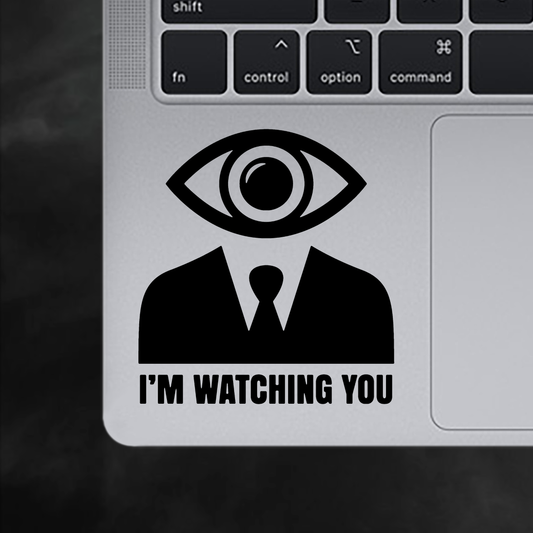 I'm Watching You Sticker