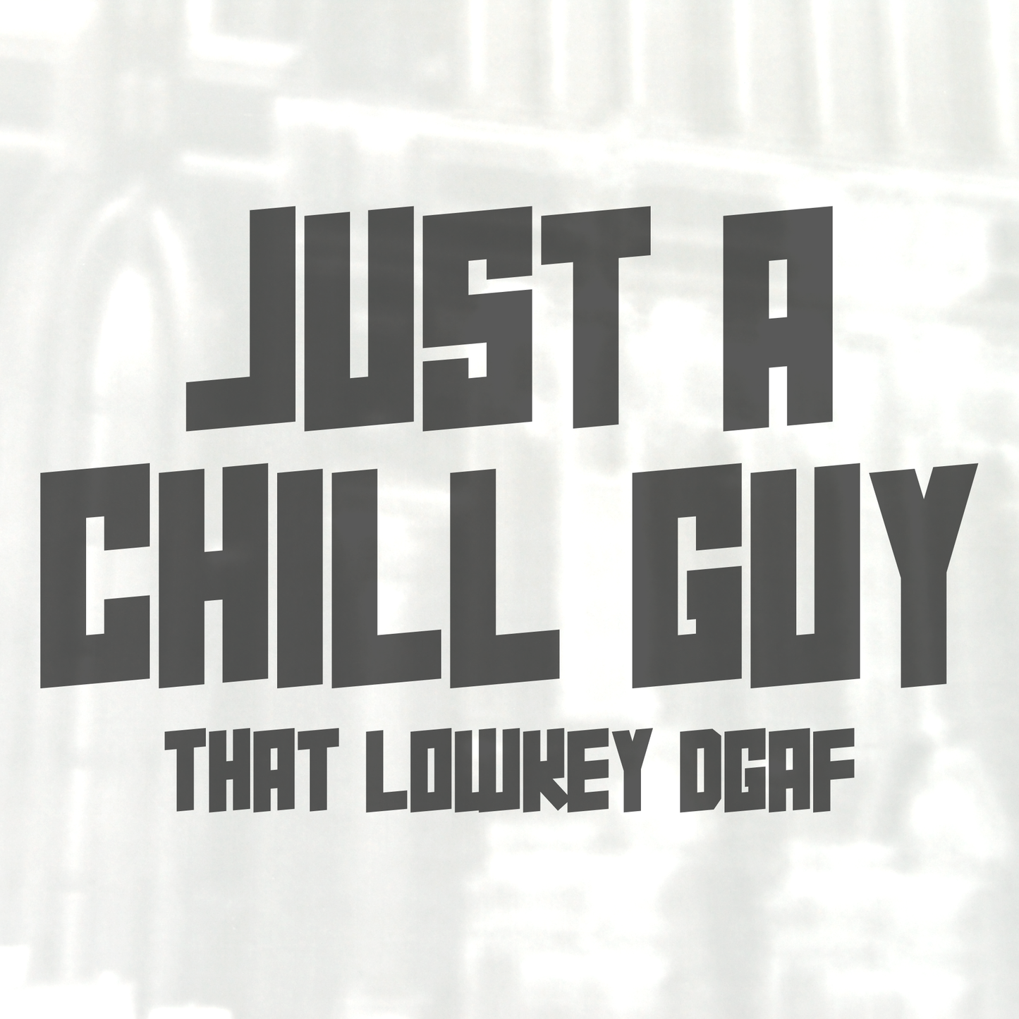 Just A Chill Guy Sticker