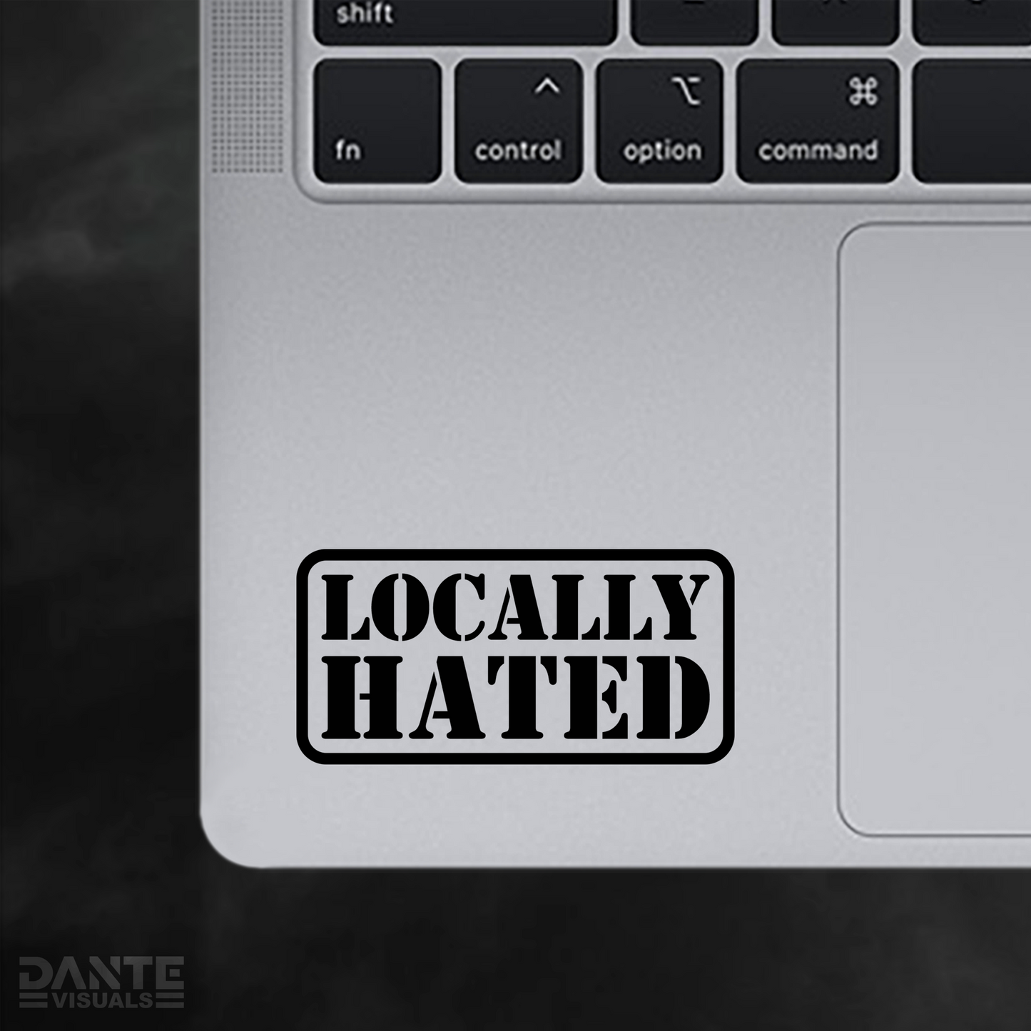 Locally Hated Sticker