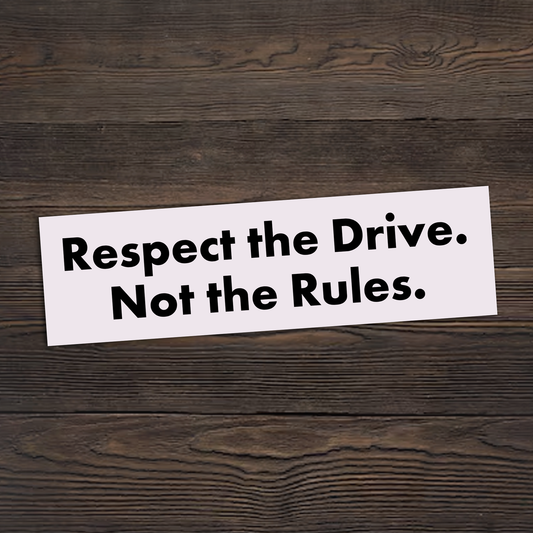 Respect The Drive Sticker