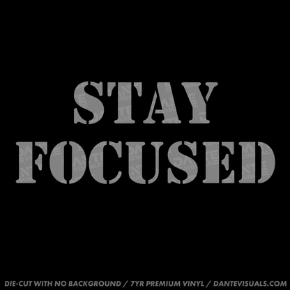 Stay Focused Sticker