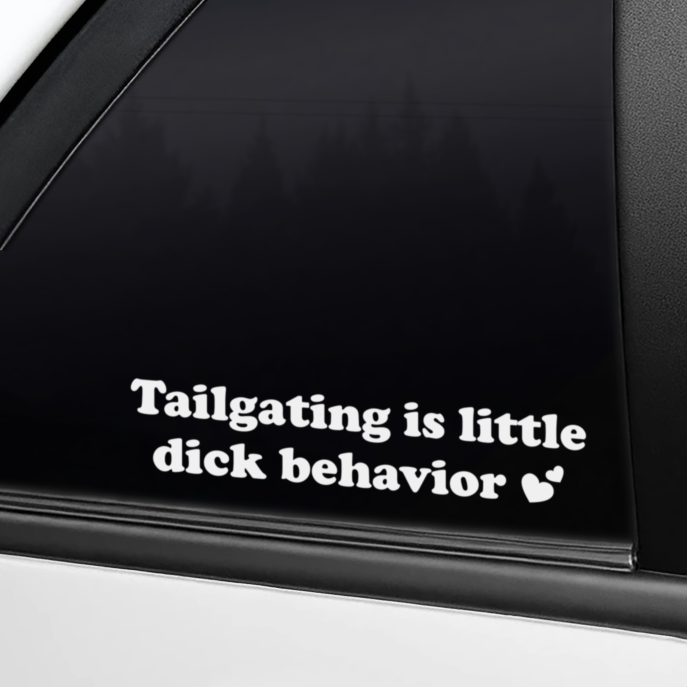 Tailgating is little dick behavior