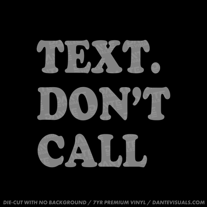 Text Don't Call Sticker