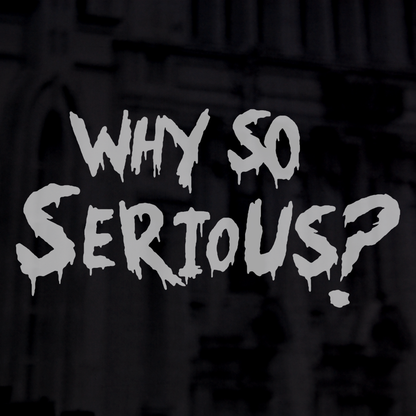 Why So Serious? Sticker